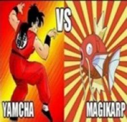 Quem é melhor? Yamcha ou Magikarp?
