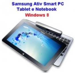 Samsung Ativ Smart PC tablet e notebook no mesmo aparelho