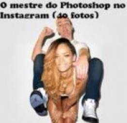 O mestre do Photoshop no Instagram (40 fotos)