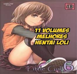 11 volumes melhores hentai loli