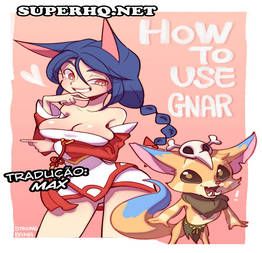 League Of Legends – How to use Gnar