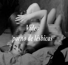 Vídeo porno de lésbicas lindas